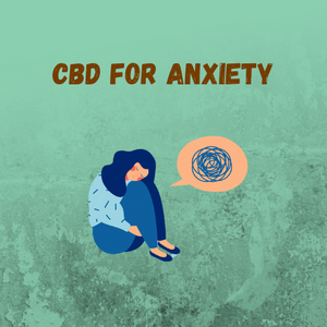 Does CBD help with Anxiety?